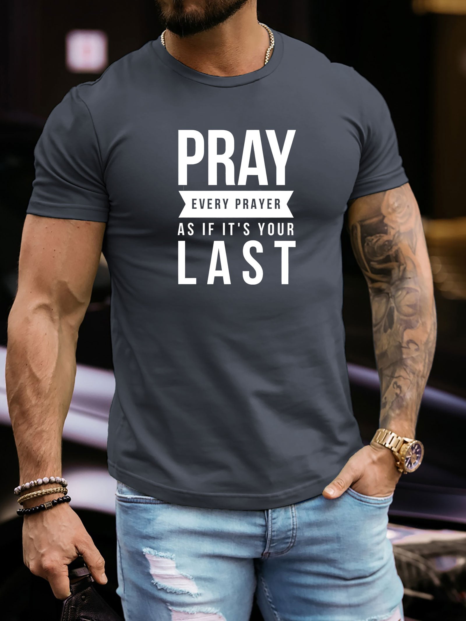 Pray Every Prayer As If It's Your Last Plus Size Men's Christian T-shirt claimedbygoddesigns