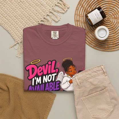 Devil, I’m Not Available for Foolishness T-Shirt — Sassy Black Girl Graphic Tee - ClaimedbyGodDesigns