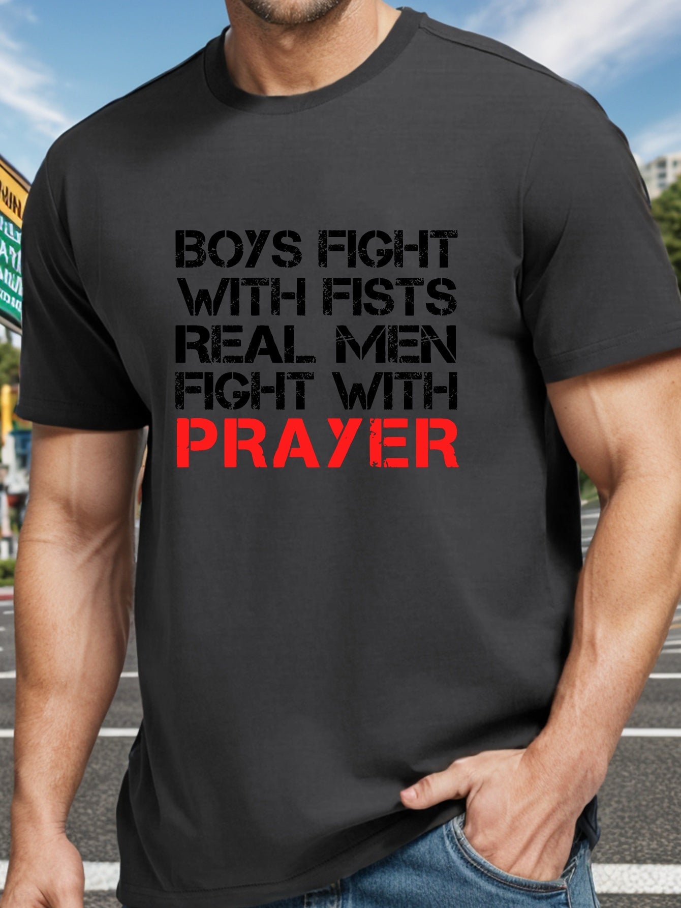 Boys Fight With Fists Real Men Fight With Prayer Men's Christian T-shirt claimedbygoddesigns