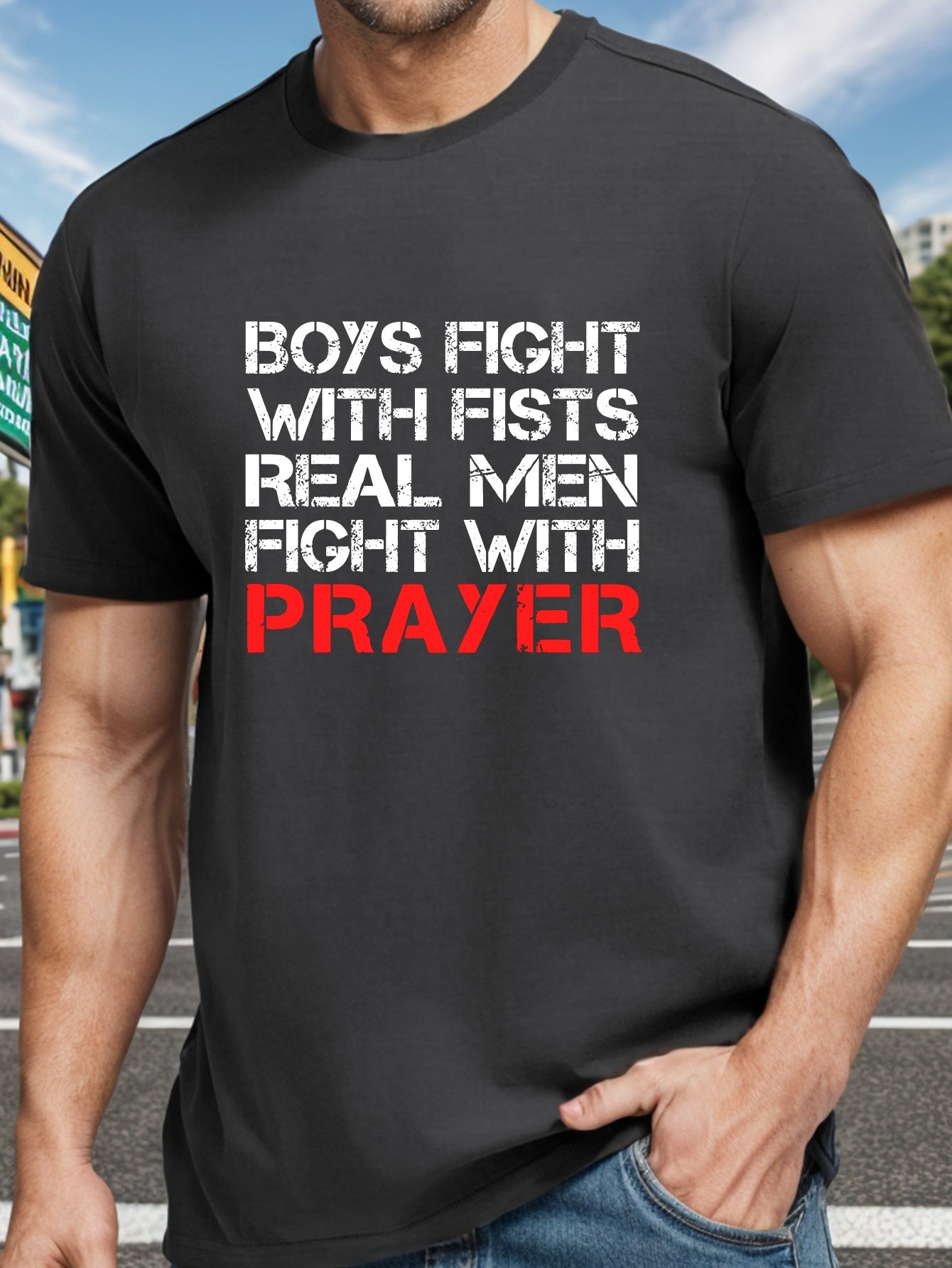 Boys Fight With Fists Real Men Fight With Prayer Men's Christian T-shirt claimedbygoddesigns