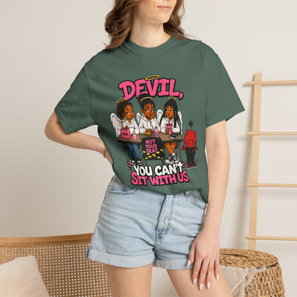 You Can't Sit With Us T-Shirt — 'Devil' Funny Girls Desk Graphic Tee