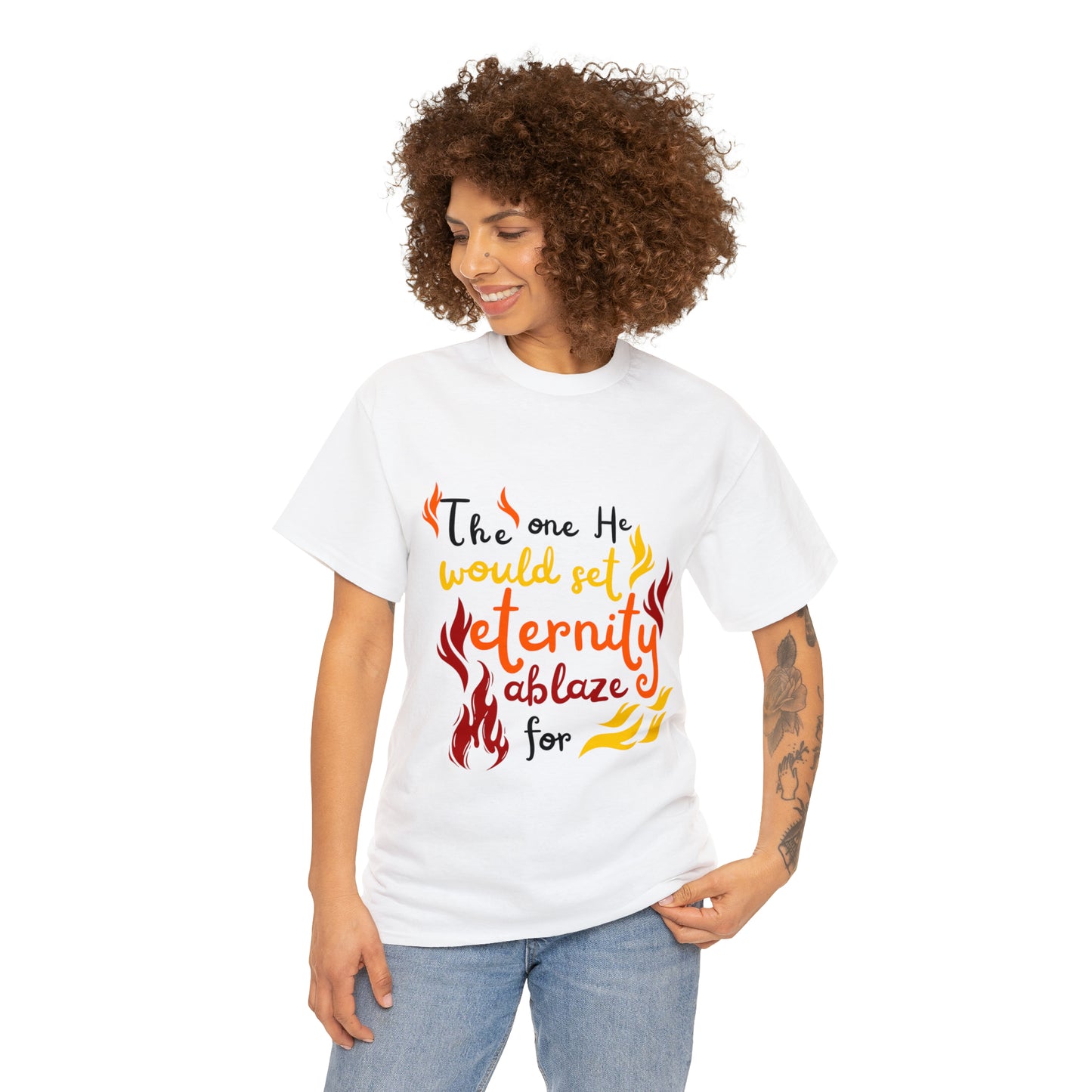 The One He Would Set Eternity Ablaze For Unisex Heavy Cotton Tee