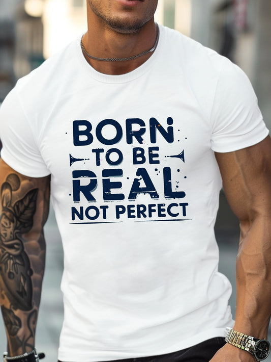 Born To Be Real Not Perfect Men's Christian T-shirt claimedbygoddesigns