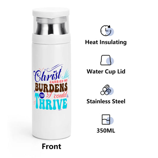 Christ Carried My Burdens So I Could Thrive Vacuum Bottle with Cup popcustoms
