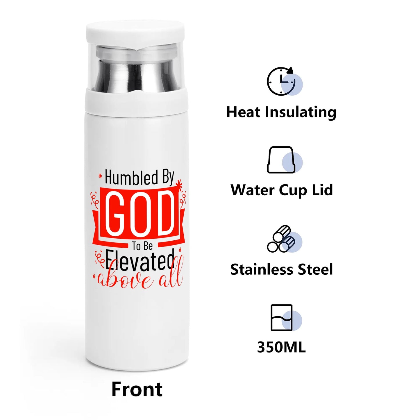 Humbled By God To Be Elevated Above All Vacuum Bottle with Cup popcustoms