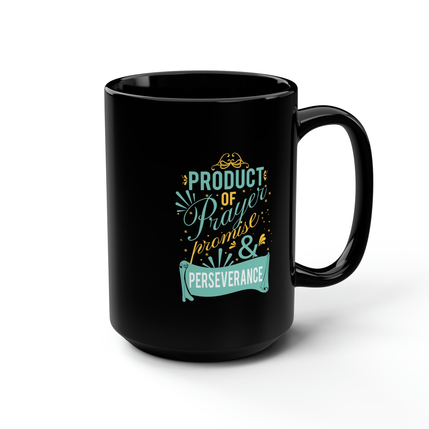 Product Of Prayer Promise & Perseverance Christian Black Ceramic Mug, 15oz (double sided print)