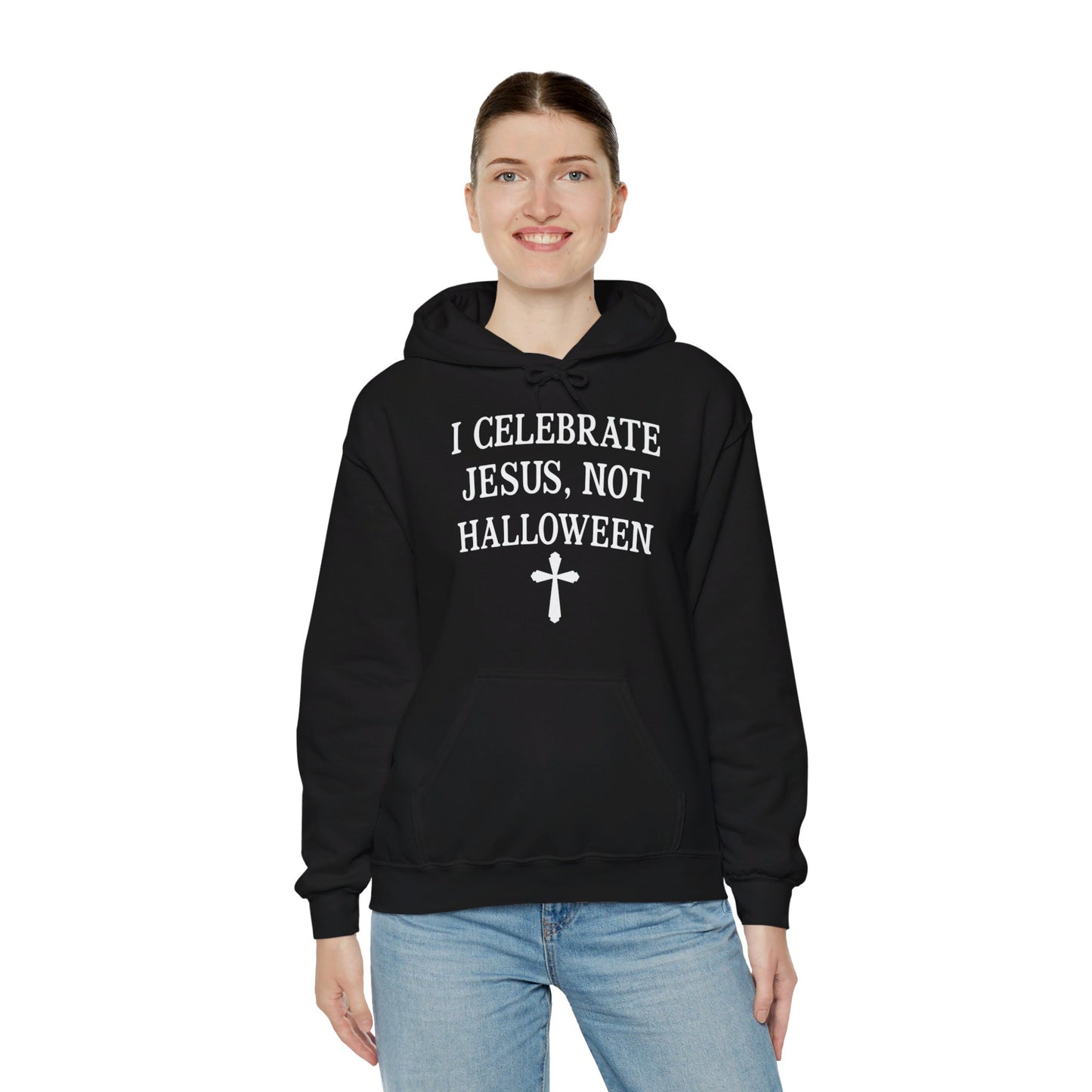 I Celebrate Jesus Not Halloween Halloween Unisex Christian Pullover Hooded Sweatshirt