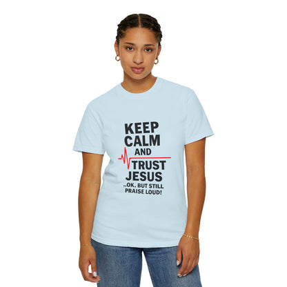 Funny Inspirational Graphic Tee, Keep Calm Trust Jesus T-shirt, Christian Faith Shirt, Casual Everyday Wear, Unique Gift for Believers