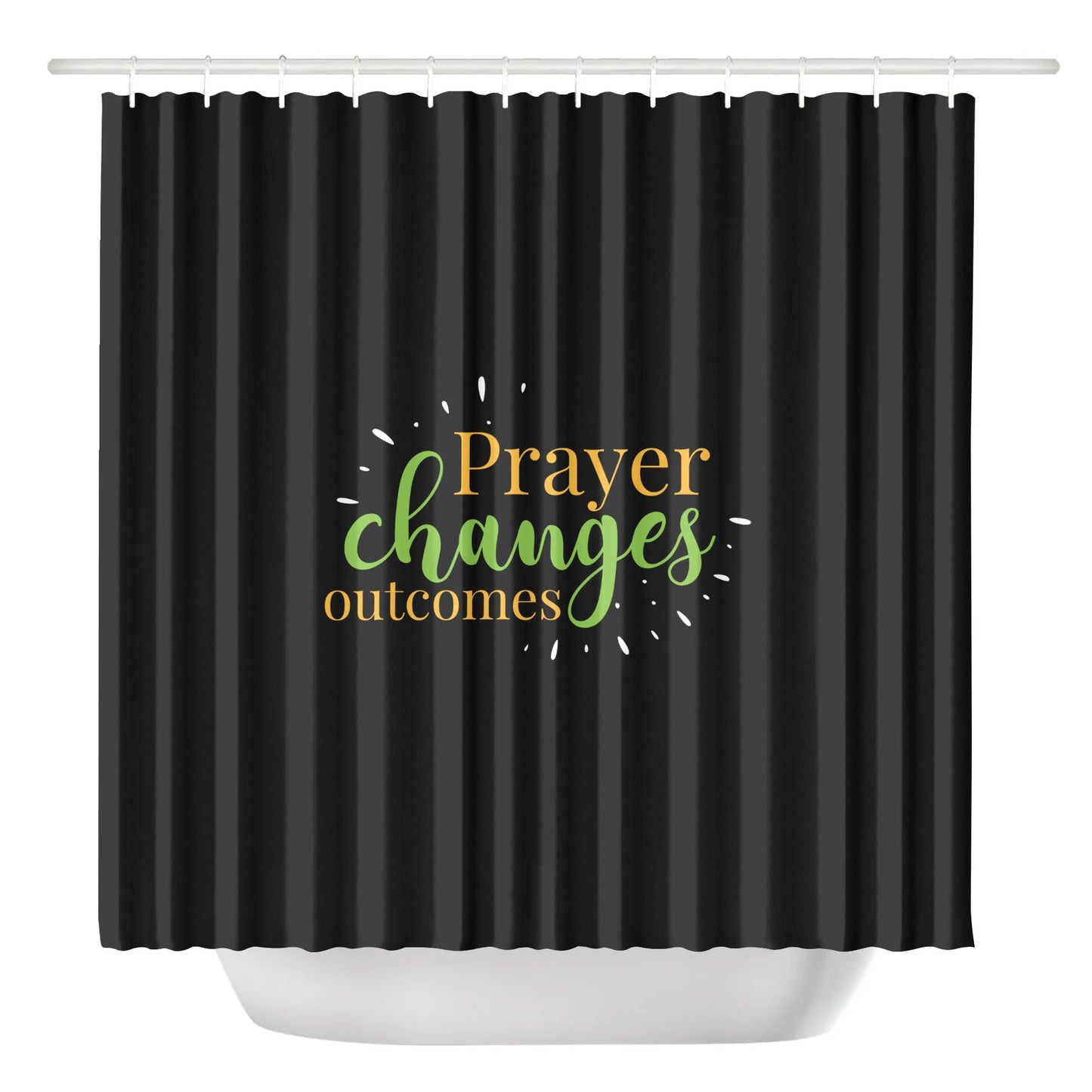 Prayer Changes Outcomes Christian Shower Curtain popcustoms