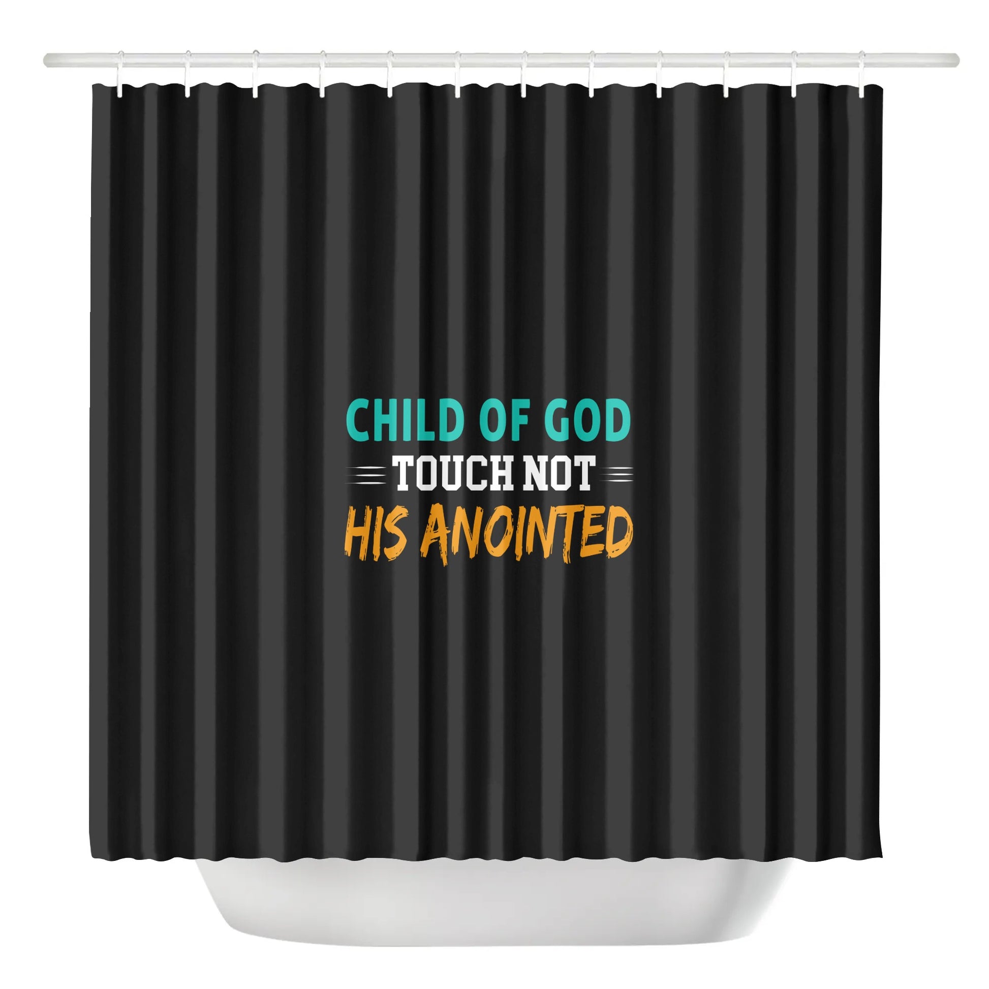 Child Of God Touch Not His Anointed Christian Shower Curtain popcustoms