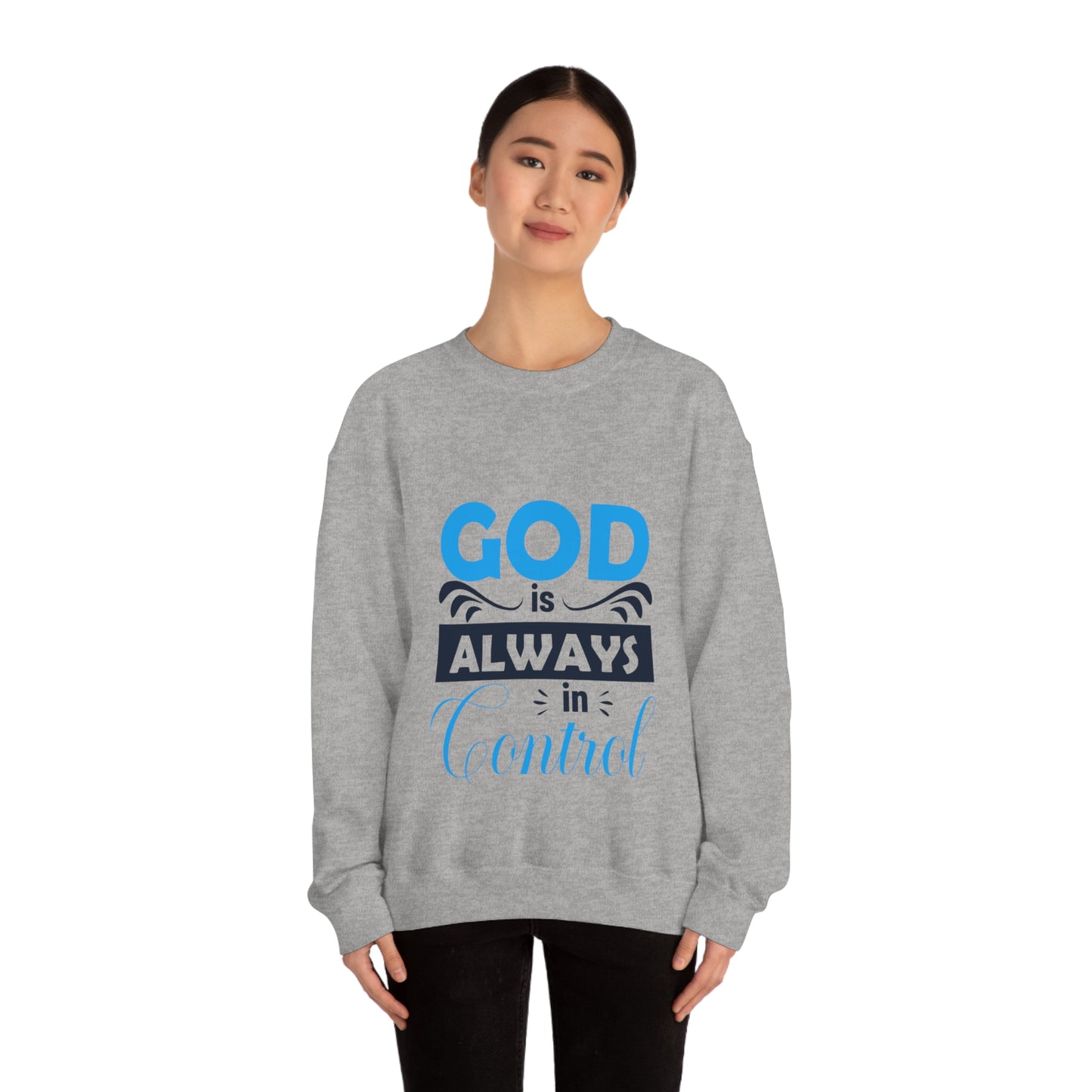 God Is Always In Control  Unisex Heavy Blend™ Crewneck Sweatshirt