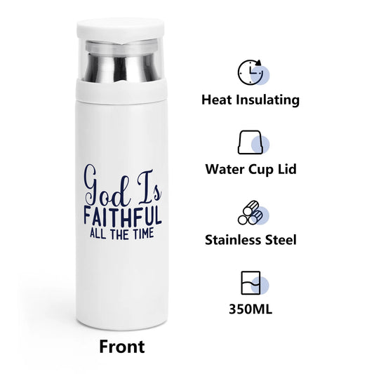 God Is Faithful All The Time Christian Vacuum Bottle with Cup popcustoms