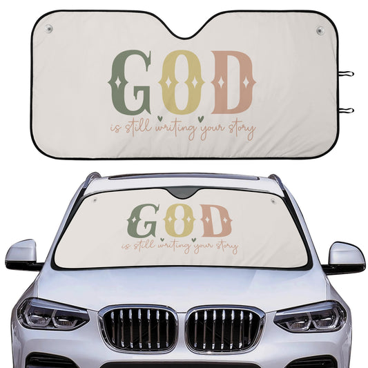 God Is Still Writing Your Story Car Sunshade Christian Car Accessories popcustoms