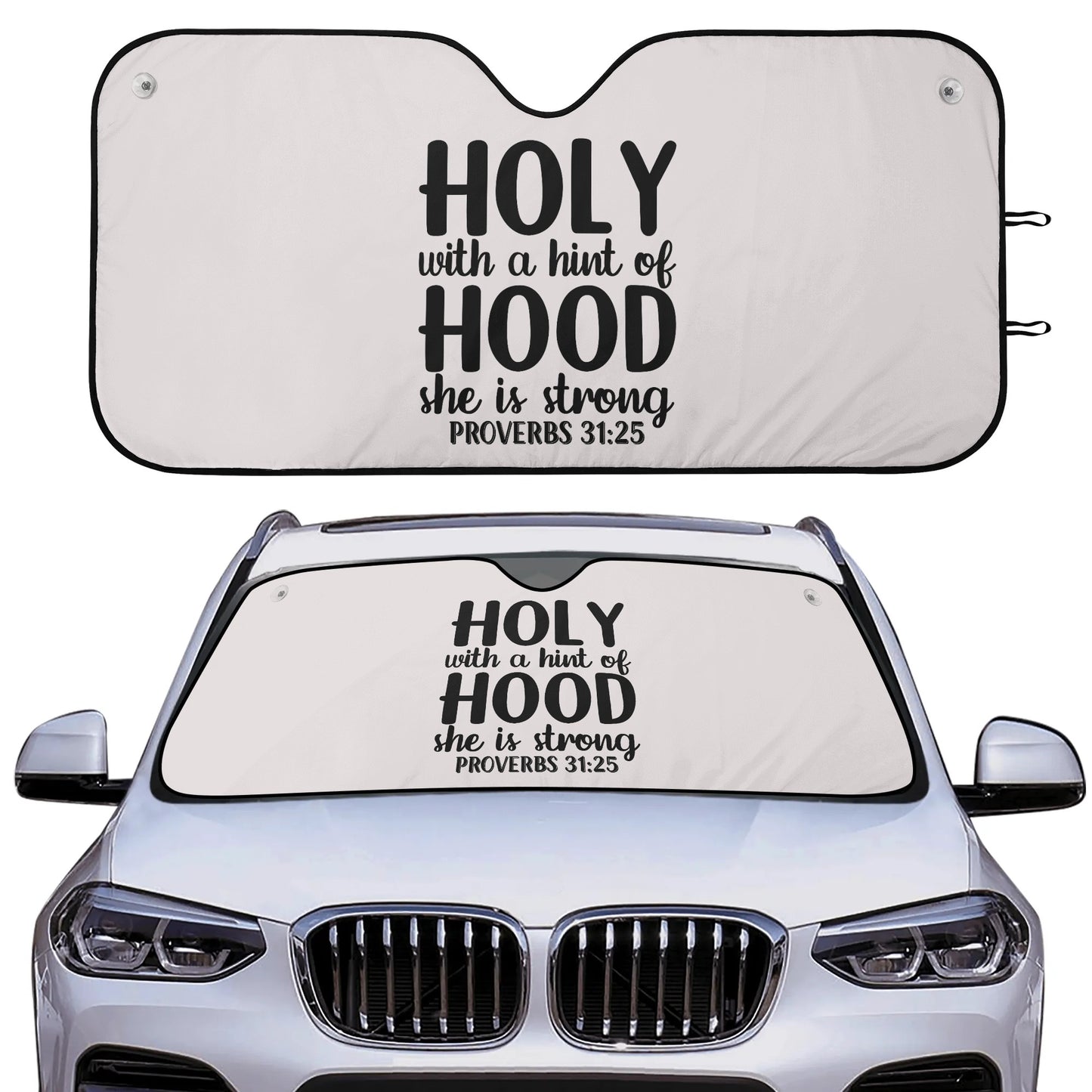 Holy With A Hint Of Hood She Is Strong Car Sunshade Christian Car Accessories popcustoms