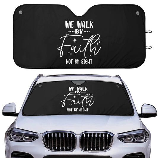 We Walk By Faith Not By Sight Car Sunshade Christian Car Accessories popcustoms