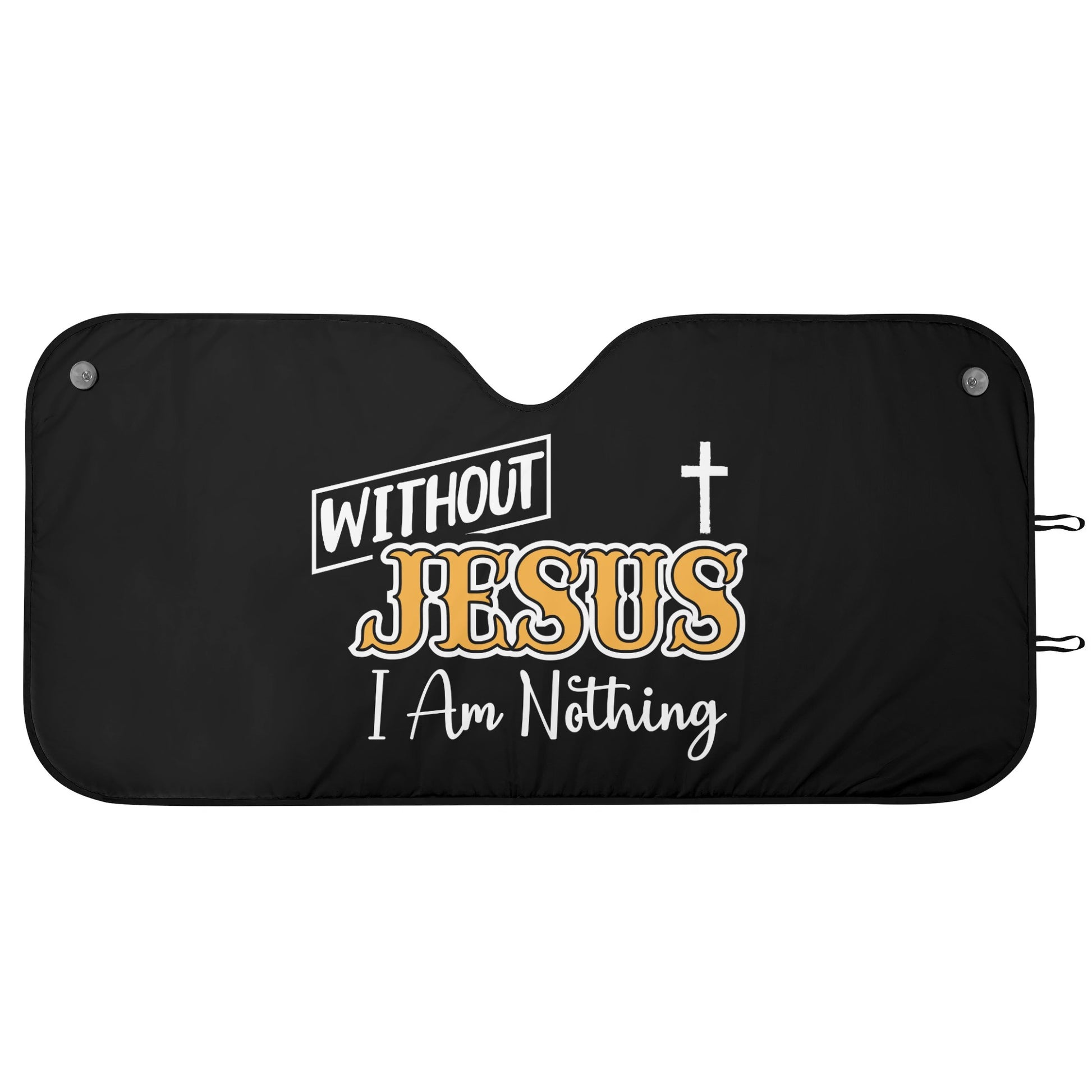 Without Jesus I Am Nothing Car Sunshade Christian Car Accessories popcustoms