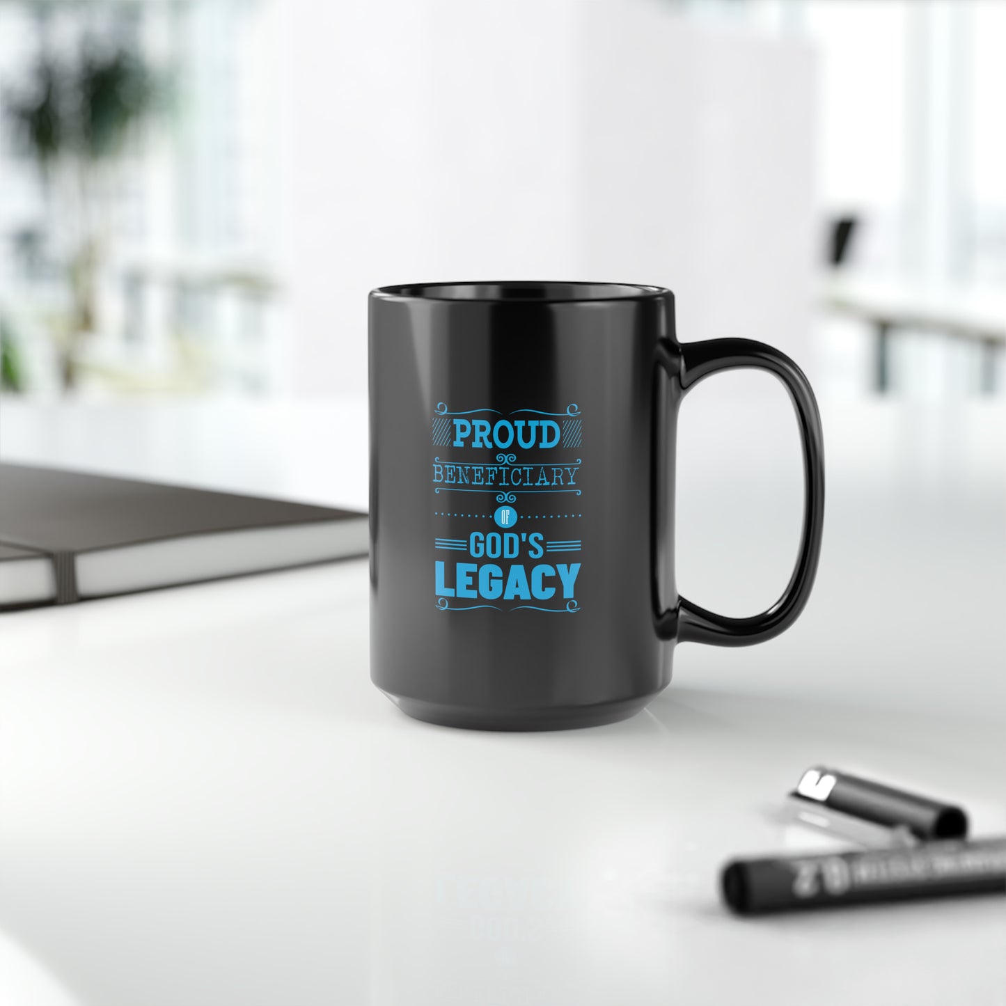 Proud Beneficiary Of God's Legacy Christian Black Ceramic Mug, 15oz (double sided print) Printify