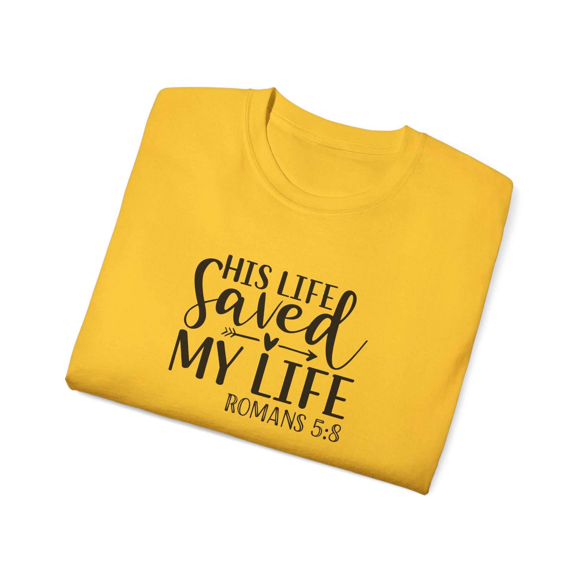 His Life Saved My Life Unisex Christian Ultra Cotton Tee Printify