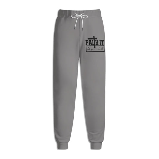 Faith It Til You Make It  Unisex Adult Joggers Christian Sweatpants