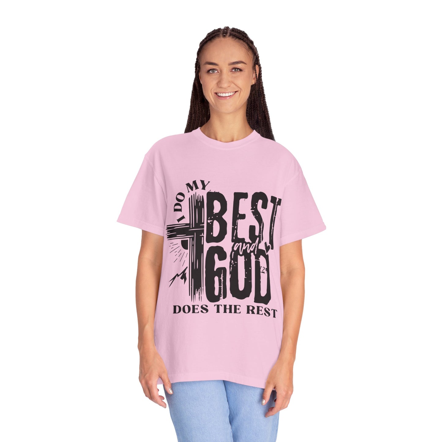 I Do My Best And God Does The Rest Unisex Christian T-shirt