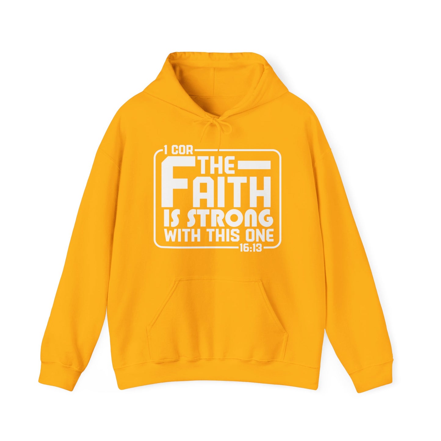 The Faith Is Strong In This One (Star Wars Reference) Unisex Christian Hooded Pullover Sweatshirt