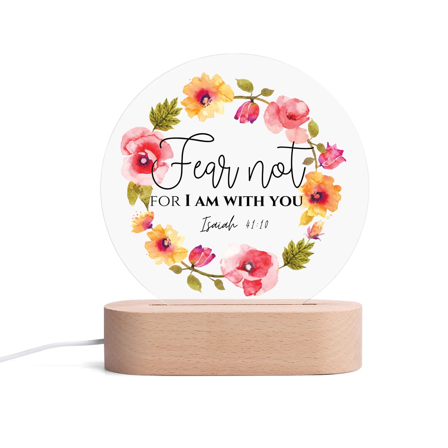 Isaiah 41:10 Fear Not For I Am With You Christian Acrylic Round Lamp Night Light Christian Gift Idea