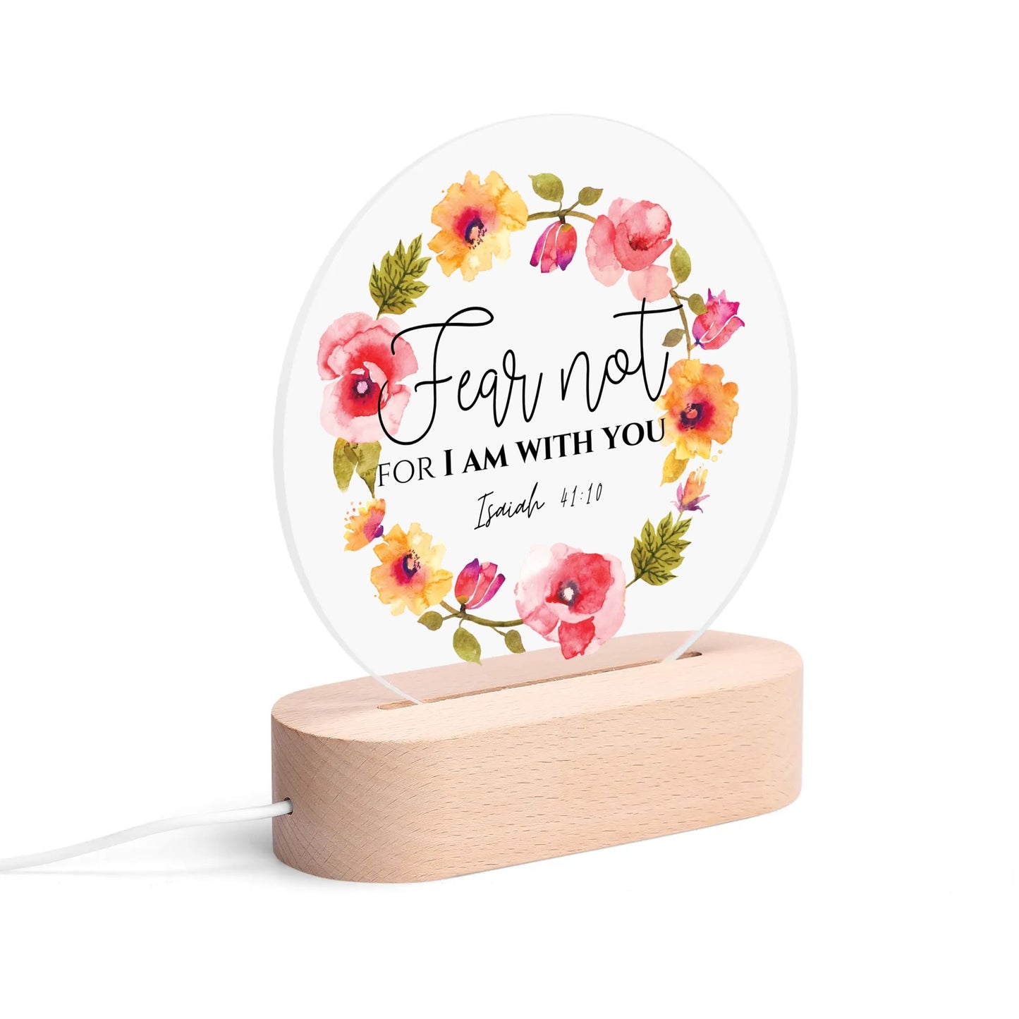 Isaiah 41:10 Fear Not For I Am With You Christian Acrylic Round Lamp Night Light Christian Gift Idea