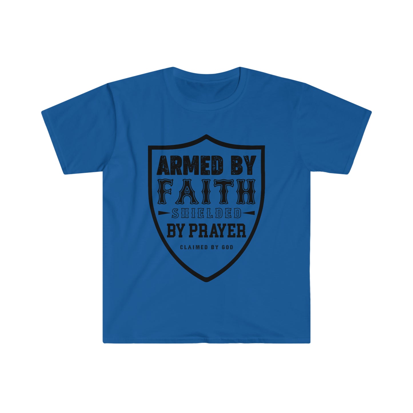 Armed by faith shielded by Prayer Unisex T-shirt