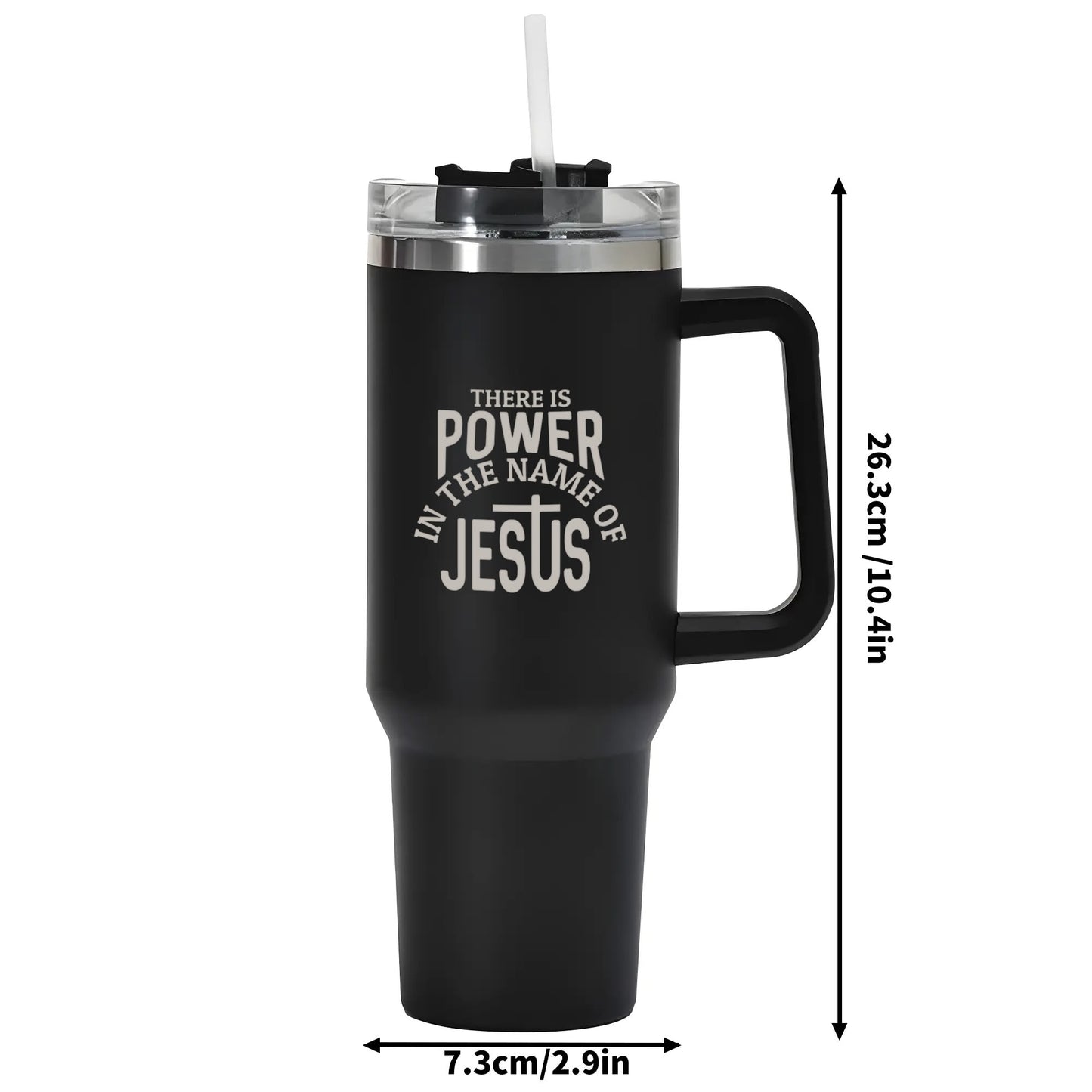 There Is Power In The Name Of Jesus 40oz Stainless Steel Christian Tumbler Travel Mug with Handle and Straw for Cup Holder