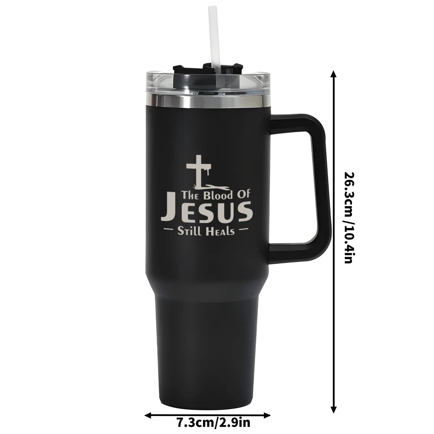 The Blood Of Jesus Still Heals 40oz Stainless Steel Christian Tumbler Travel Mug with Handle and Straw for Cup Holder