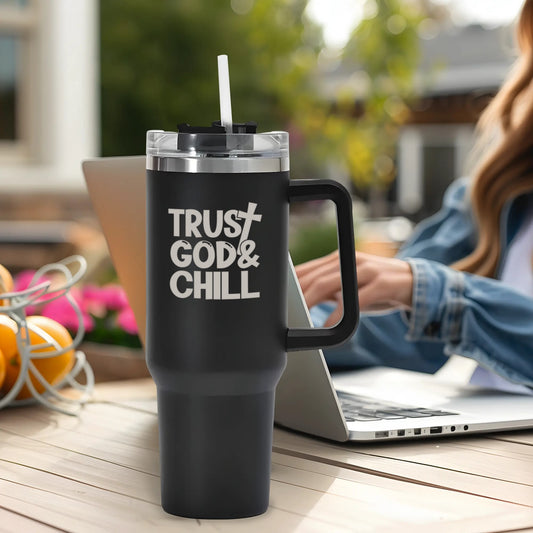 Trust God And Chill 40oz Stainless Steel Christian Tumbler Travel Mug with Handle and Straw for Cup Holder