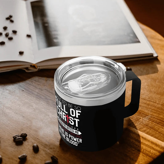 There Is Power In The Blood 14oz Stainless Steel Christian Coffee Mug Cup with Lid and Handle