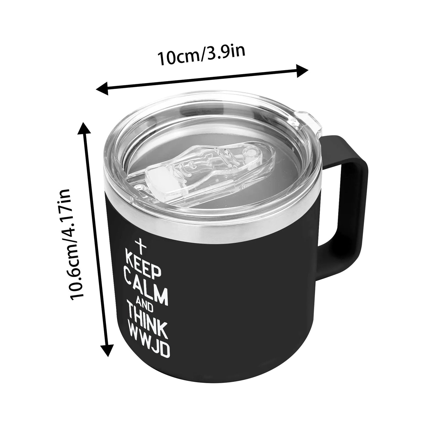 Keep Calm And Think What Would Jesus Do14oz Stainless Steel Christian Coffee Mug Cup with Lid and Handle