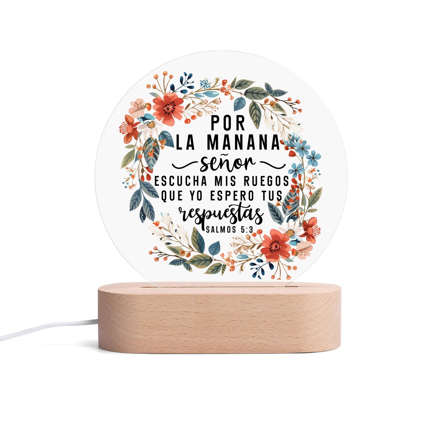 Salmos 5:3 Por La Manana Senor Escucha Mis Ruegos Que Yo Espero Tus Respuestas Spanish Christian Acrylic Round Lamp Night Light Christian Gift Idea