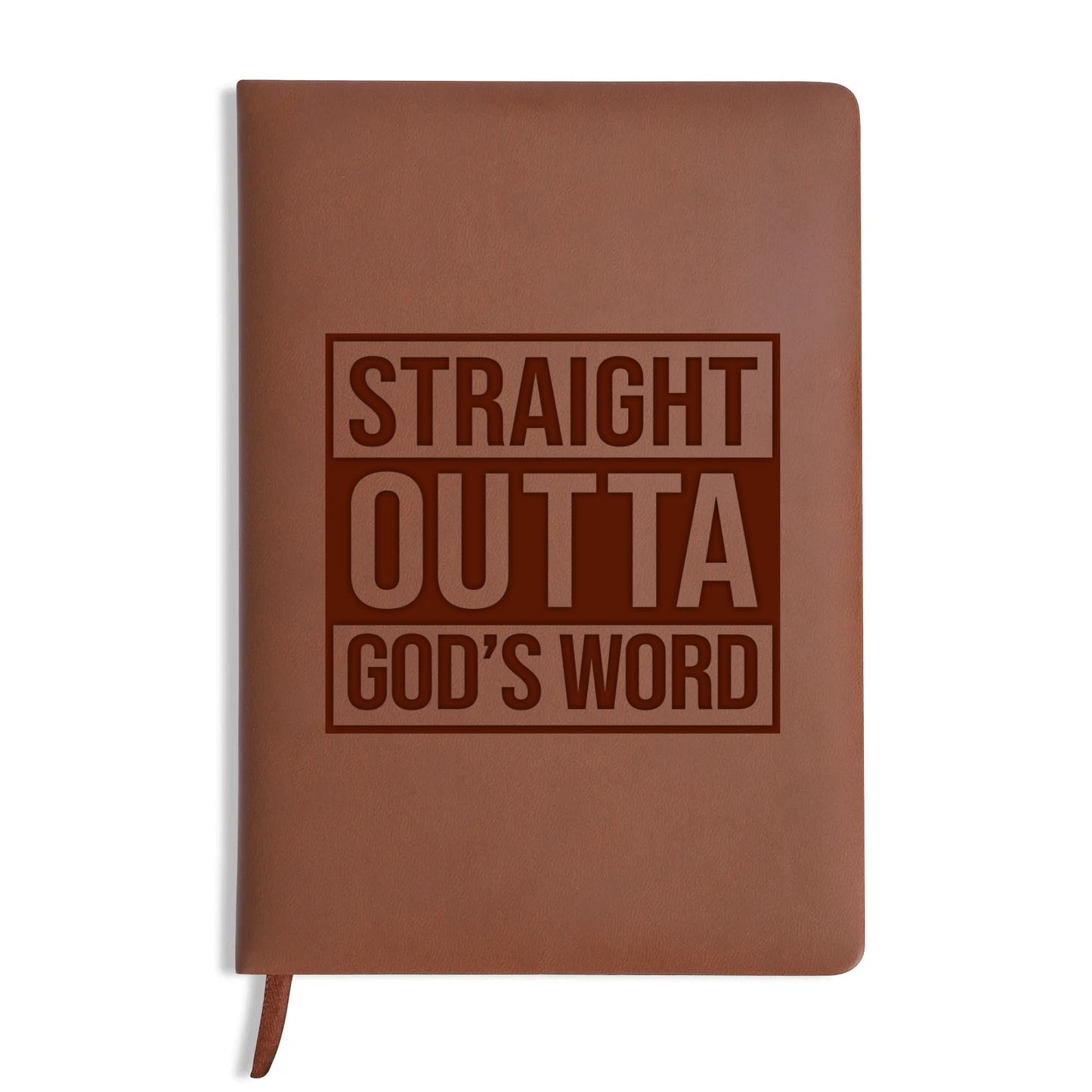 Straight Outta Gods Word Engraved Brown Christian Journal Diary Gift for Friends Family