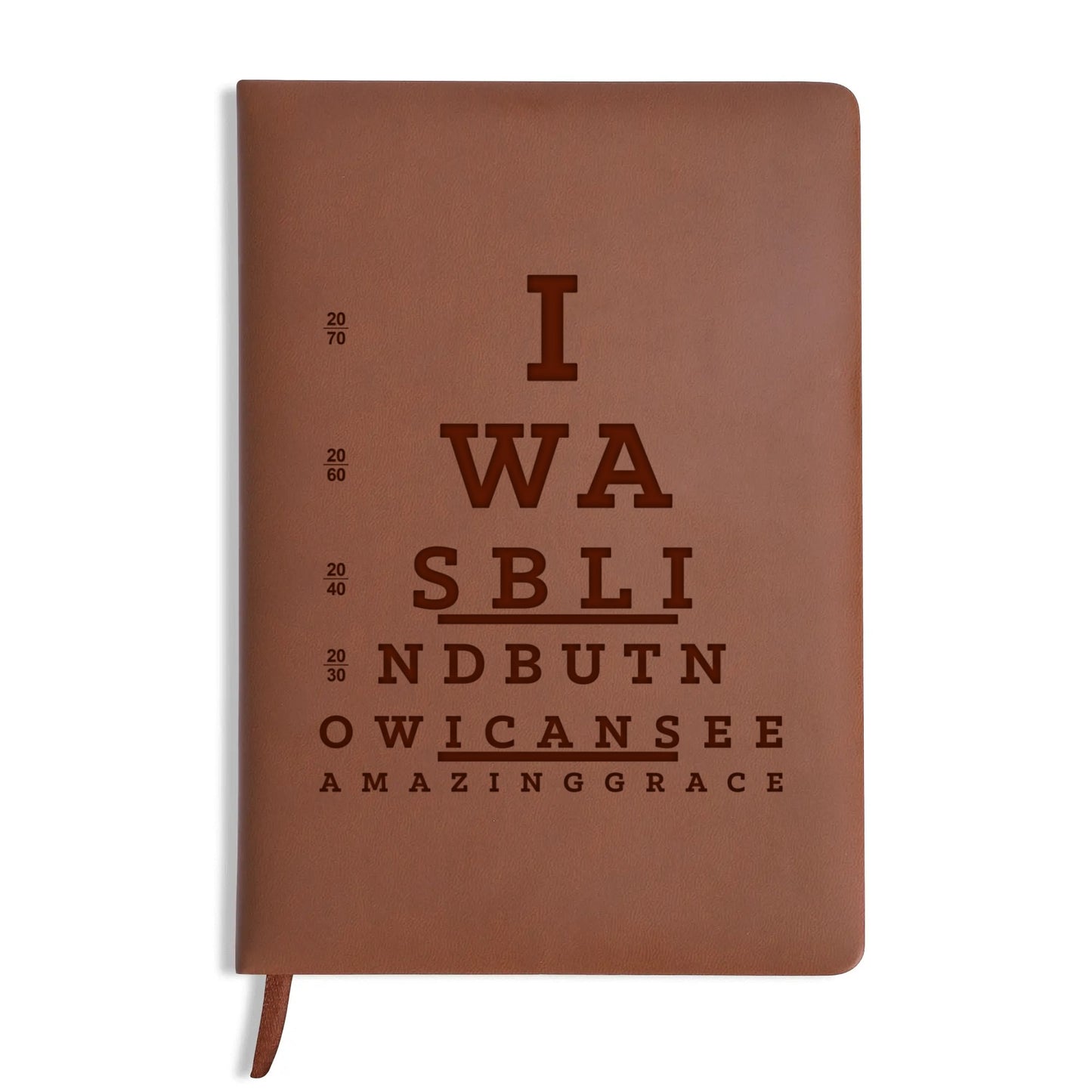 I Was Blind But Now I See Engraved Brown Christian Journal Diary Gift for Friends Family