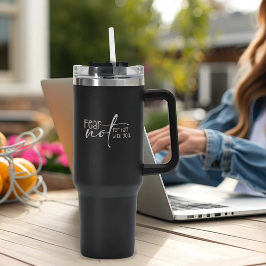 Fear Not For I Am With You 40oz Stainless Steel Christian Tumbler Travel Mug with Handle and Straw for Cup Holder