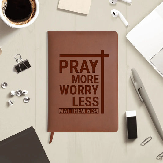 Matthew 6:34 Pray More Worry Less Engraved Brown Christian Journal Diary Gift for Friends Family