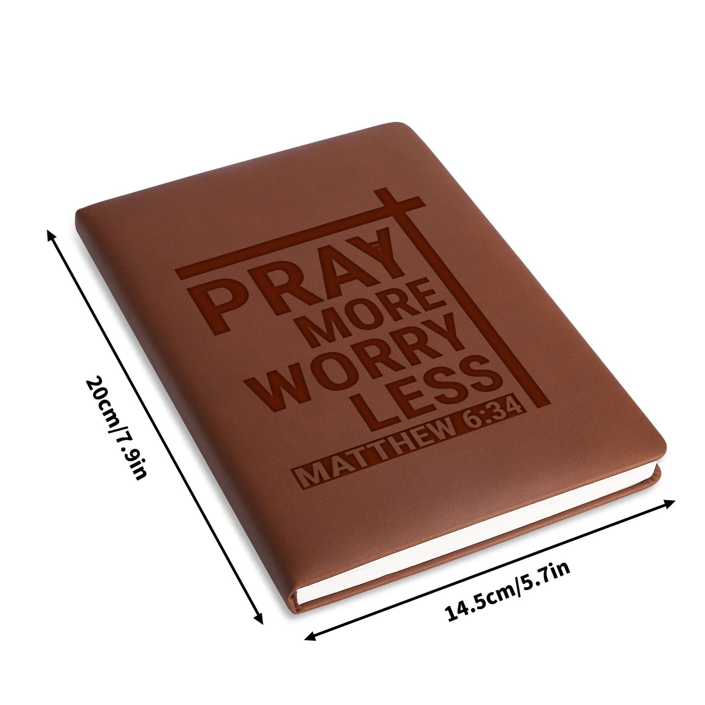 Matthew 6:34 Pray More Worry Less Engraved Brown Christian Journal Diary Gift for Friends Family