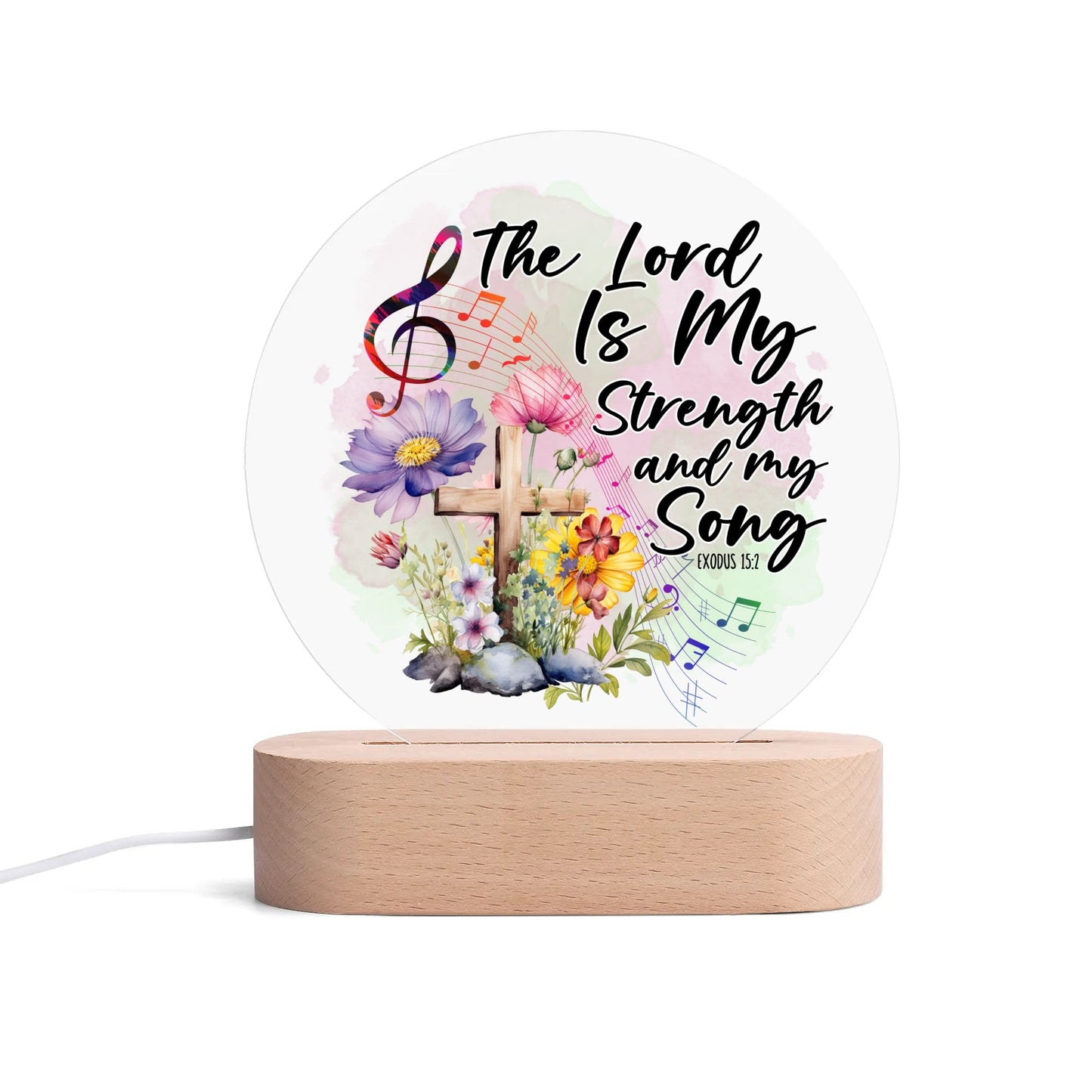 Exodus 15:2 The Lord Is My Strength And My Song Christian Acrylic Round Lamp Night Light Christian Gift Idea