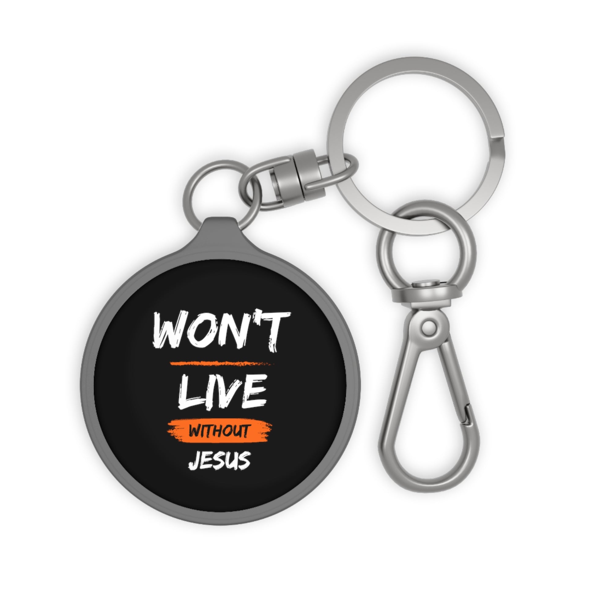 Won't Live Without Jesus Christian Key Fob Printify