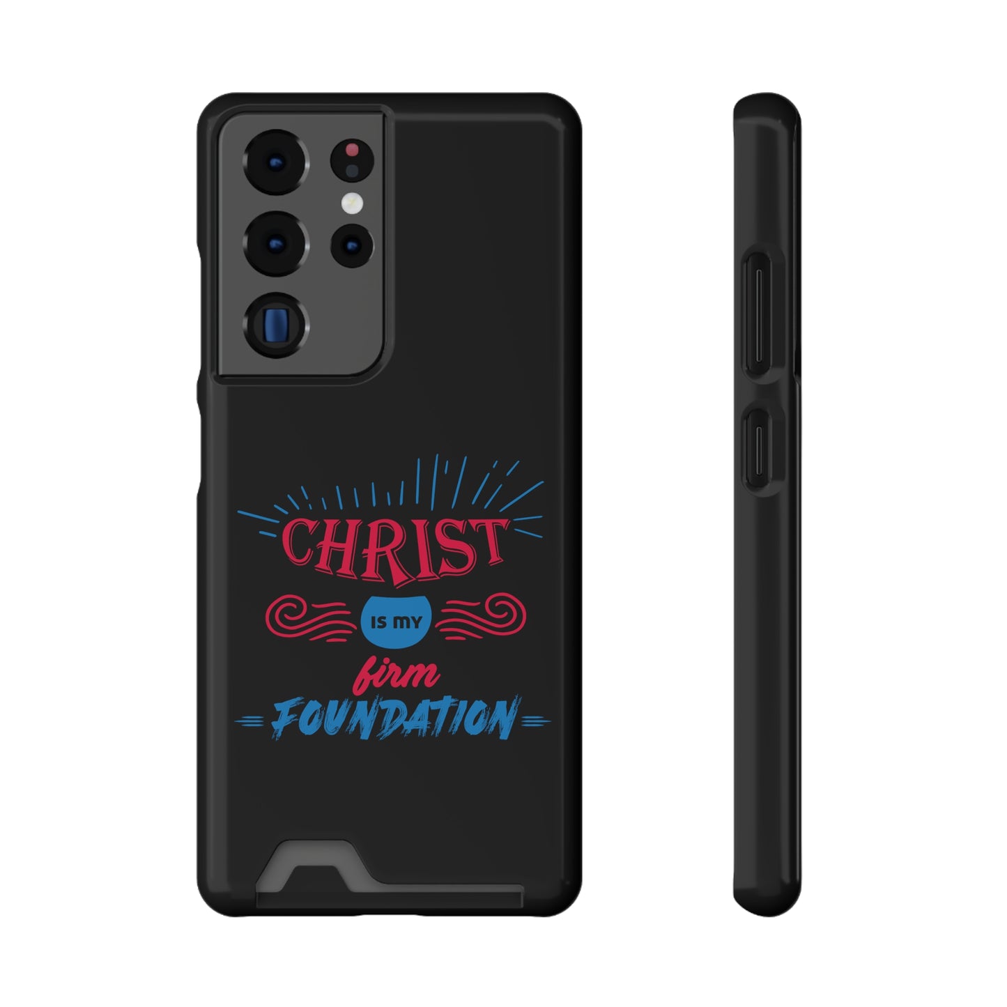 Christ Is My Firm Foundation Phone Case With Card Holder