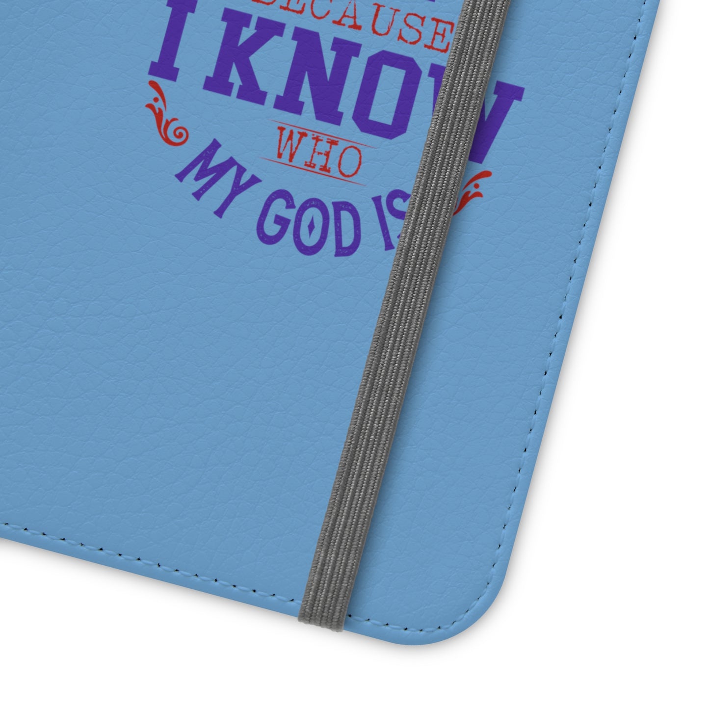 I Am Still Because I Know Who My God Is Phone Flip Cases