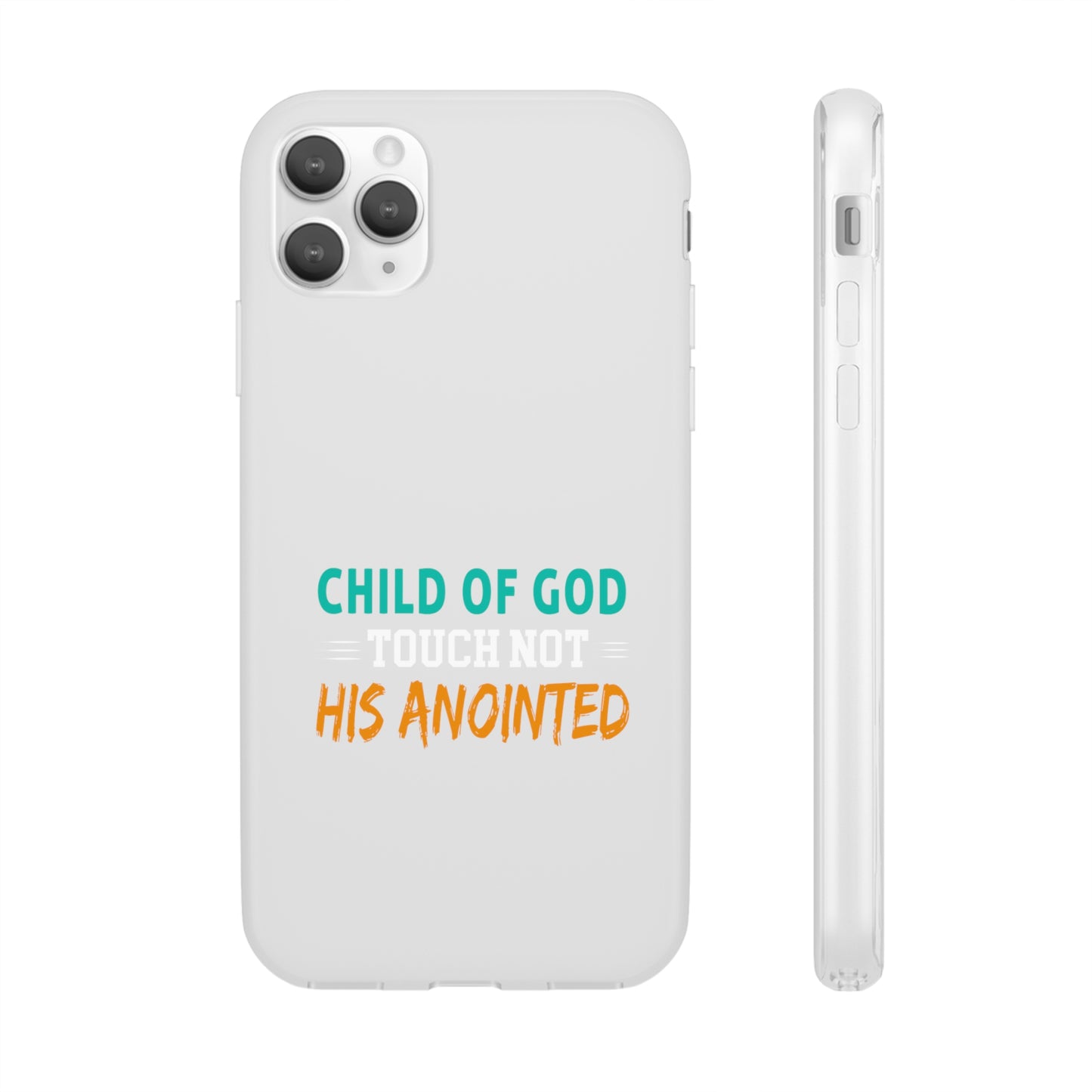 Child Of God Touch Not His Anointed Christian Flexi Phone Case Printify