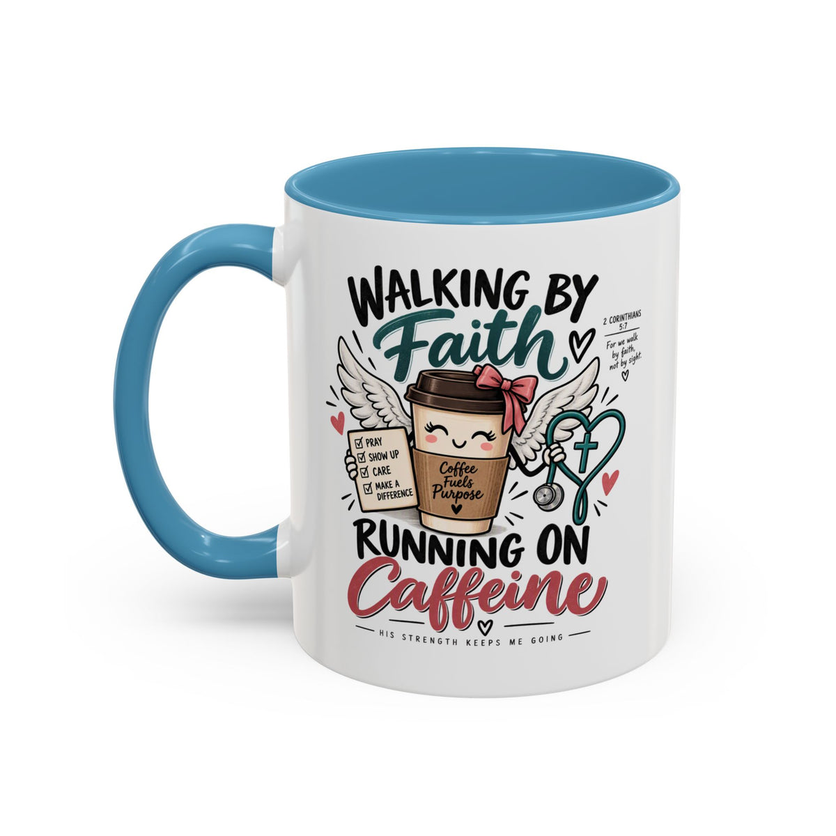 Walking By Faith, Running On Caffeine Coffee Mug (Accent)
