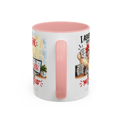 Coffee Mug — "I Asked God for a Sign" Funny Meeting Canceled Christian Mug (11/15oz)