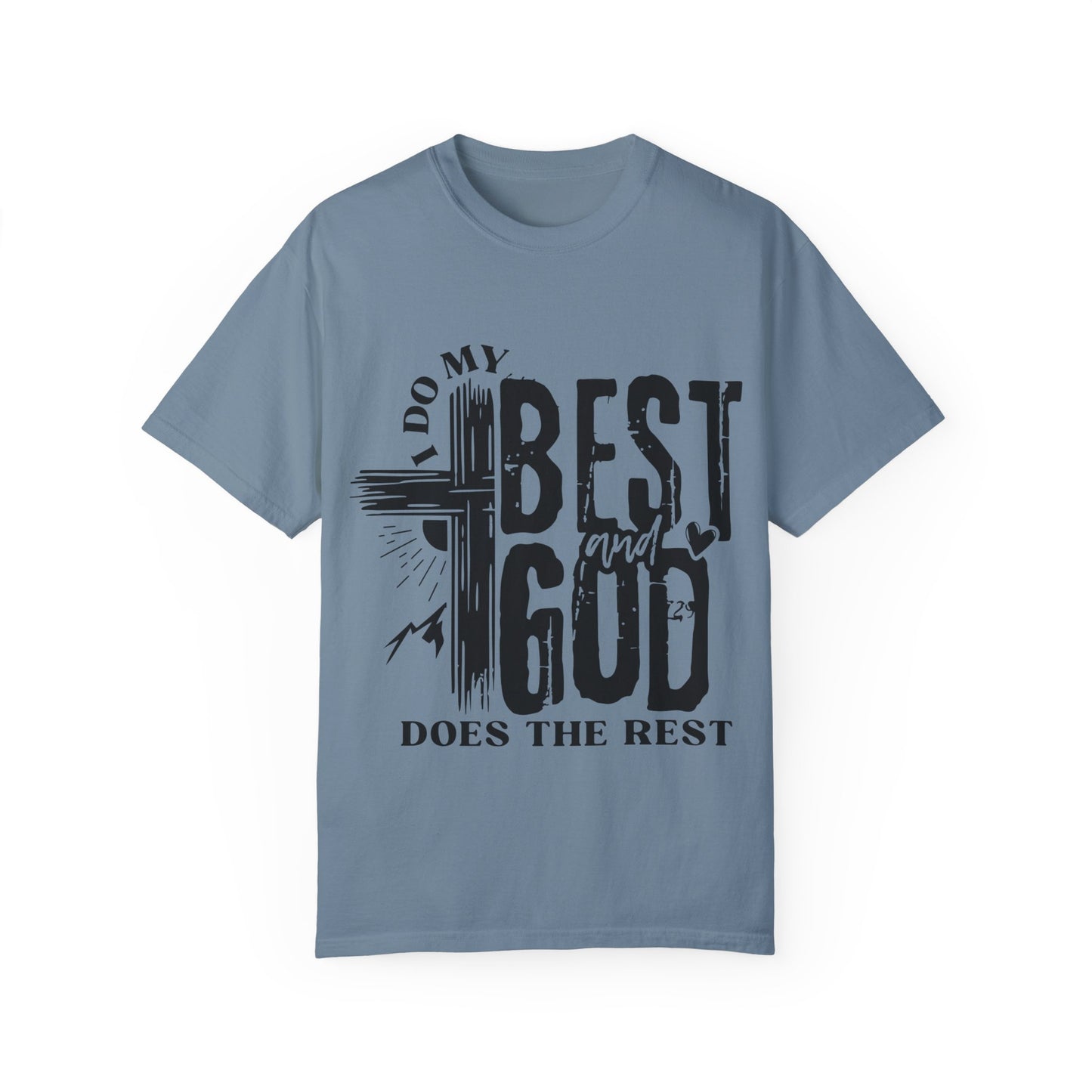 I Do My Best And God Does The Rest Unisex Christian T-shirt