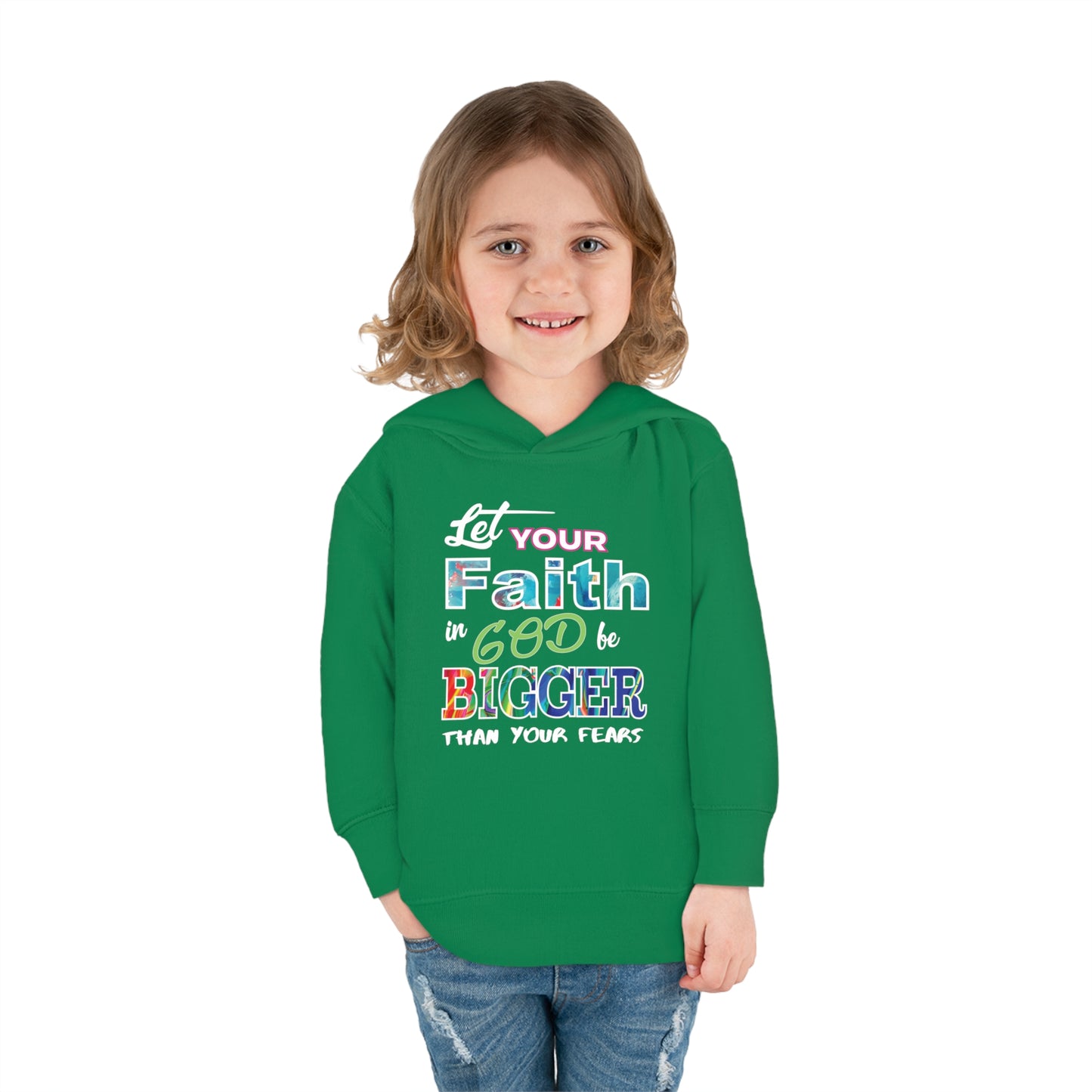 Let Your Faith Be Bigger Than Your Fear Christian Toddler Pullover Fleece Hooded Sweatshirt