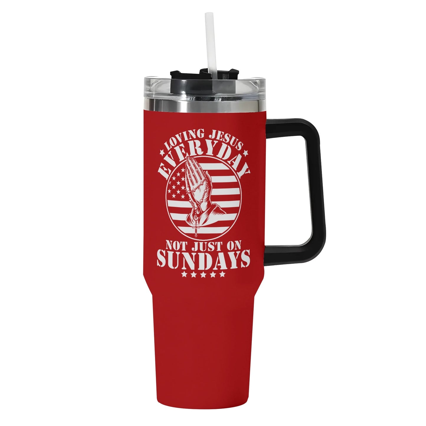 Loving Jesus Everyday Not Just On Sundays American Patriotic 40oz Stainless Steel Christian Tumbler Gift With Black Handle and Straw