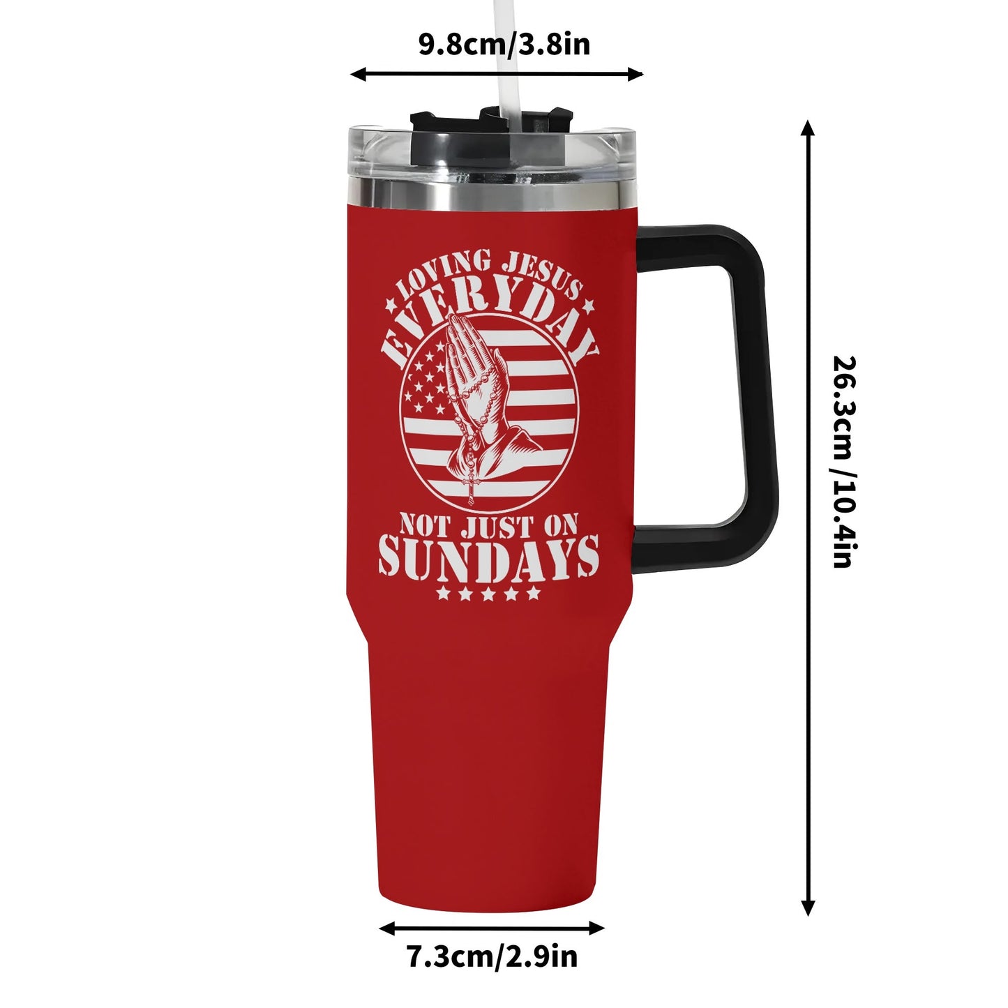 Loving Jesus Everyday Not Just On Sundays American Patriotic 40oz Stainless Steel Christian Tumbler Gift With Black Handle and Straw